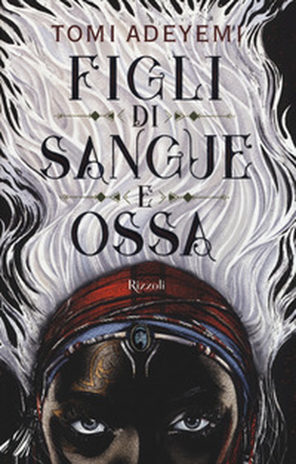 Figli di sangue e ossa - Librerie.coop Figli di sangue e ossa - Librerie.coop