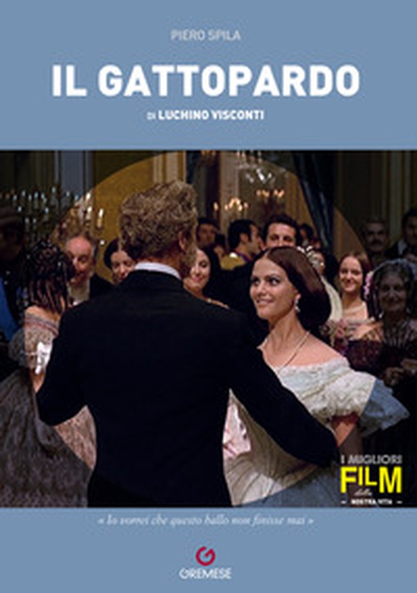 Il Gattopardo di Luchino Visconti - Librerie.coop Il Gattopardo di Luchino Visconti - Librerie.coop