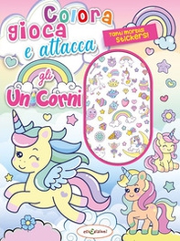 Colora gioca attacca gli unicorni. Activity book con puffy stickers - Librerie.coop
