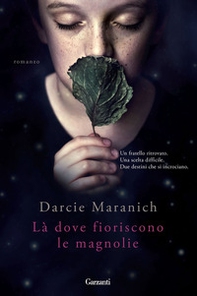 Là dove fioriscono le magnolie - Librerie.coop Là dove fioriscono le magnolie - Librerie.coop