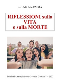 Riflessioni sulla vita e sulla morte - Librerie.coop Riflessioni sulla vita e sulla morte - Librerie.coop