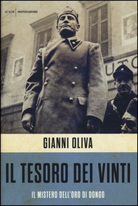 Il tesoro dei vinti. Il mistero dell'oro di Dongo - Librerie.coop