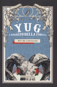 Yug. Il ragazzo della foresta - Librerie.coop Yug. Il ragazzo della foresta - Librerie.coop