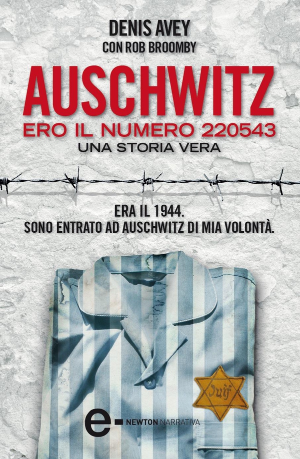 Auschwitz. Ero il numero 220543 - Librerie.coop Auschwitz. Ero il numero 220543 - Librerie.coop