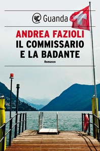 Il commissario e la badante - Librerie.coop