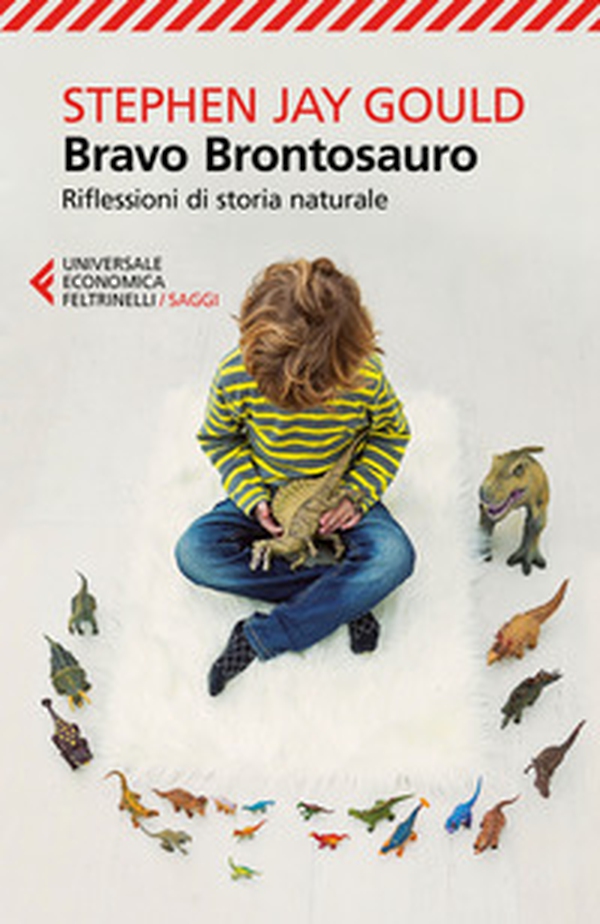 Bravo brontosauro. Riflessioni di storia naturale - Librerie.coop Bravo brontosauro. Riflessioni di storia naturale - Librerie.coop