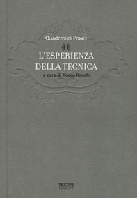 L'esperienza della tecnica - Librerie.coop