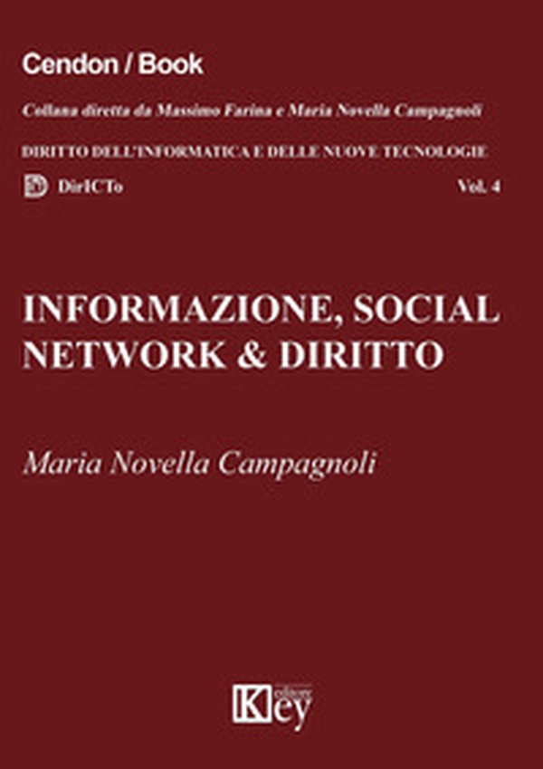 Informazione, social network & diritto. Dalle fake news all'hate speech online. Risvolti sociologici, profili giuridici, interventi normativi - Librerie.coop Informazione, social network & diritto. Dalle fake news all'hate speech online. Risvolti sociologici, profili giuridici, interventi normativi - Librerie.coop