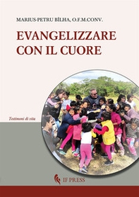 Evangelizzare con il cuore - Librerie.coop Evangelizzare con il cuore - Librerie.coop