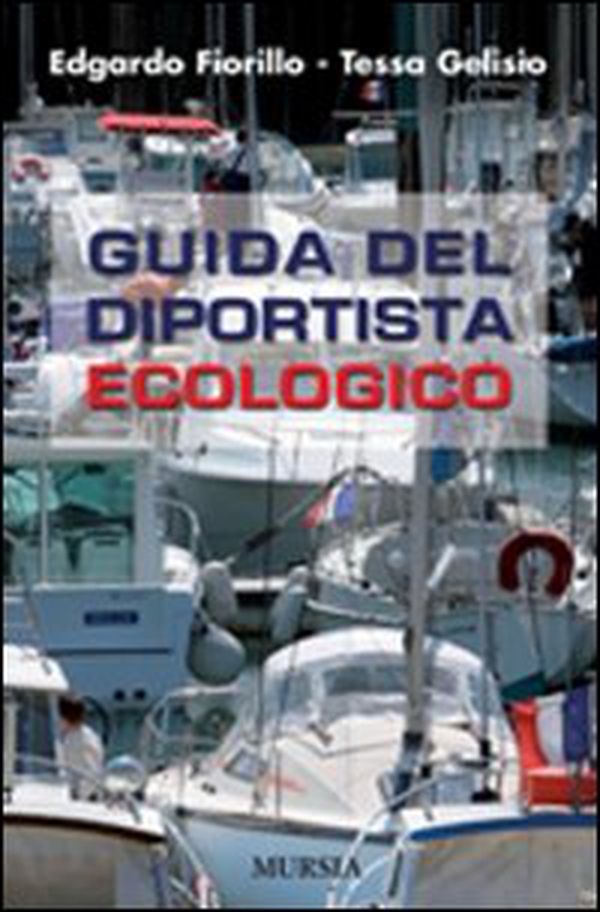 Guida del diportista ecologico - Librerie.coop Guida del diportista ecologico - Librerie.coop