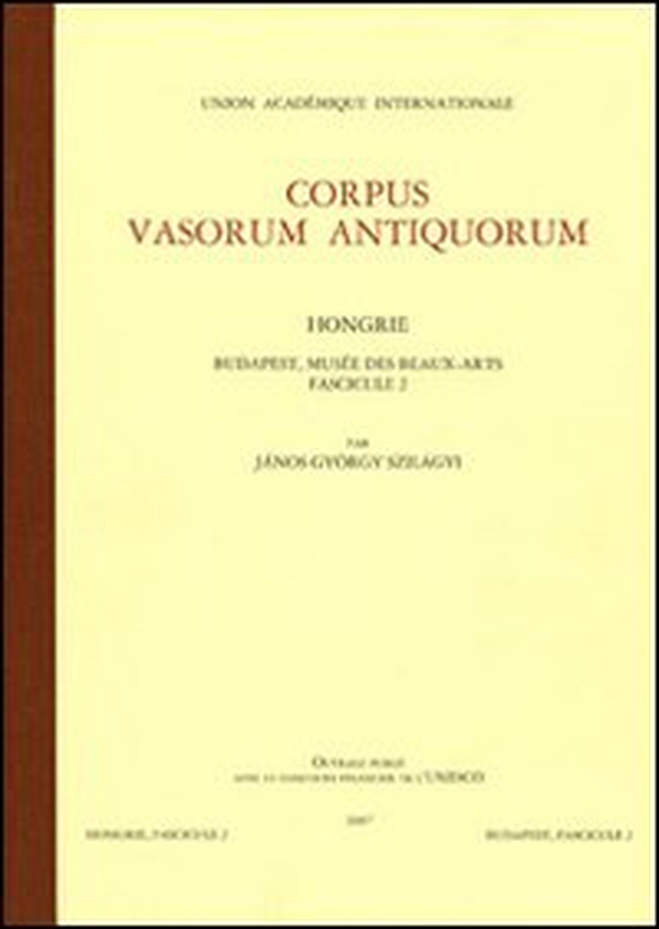 Corpus vasorum antiquorum. Hongrie - Vol. 2 - Librerie.coop Corpus vasorum antiquorum. Hongrie - Vol. 2 - Librerie.coop