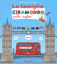 La famiglia Giramondo parla inglese - Librerie.coop