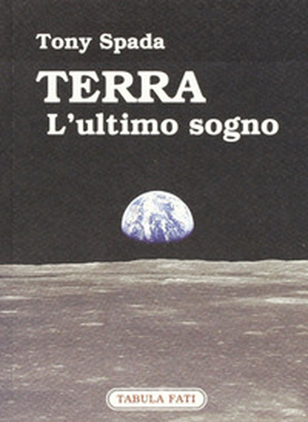 Terra. L'ultimo sogno - Librerie.coop Terra. L'ultimo sogno - Librerie.coop