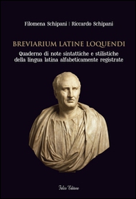 Breviarium latine loquendi. Quaderno di note sintattiche e stilistiche della lingua latina alfabeticamente registrate - Librerie.coop Breviarium latine loquendi. Quaderno di note sintattiche e stilistiche della lingua latina alfabeticamente registrate - Librerie.coop