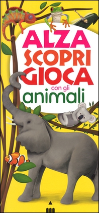 Alza scopri gioca con gli animali - Librerie.coop Alza scopri gioca con gli animali - Librerie.coop