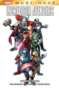 L'ombra rossa. Incredibili Avengers - Vol. 1 - Librerie.coop