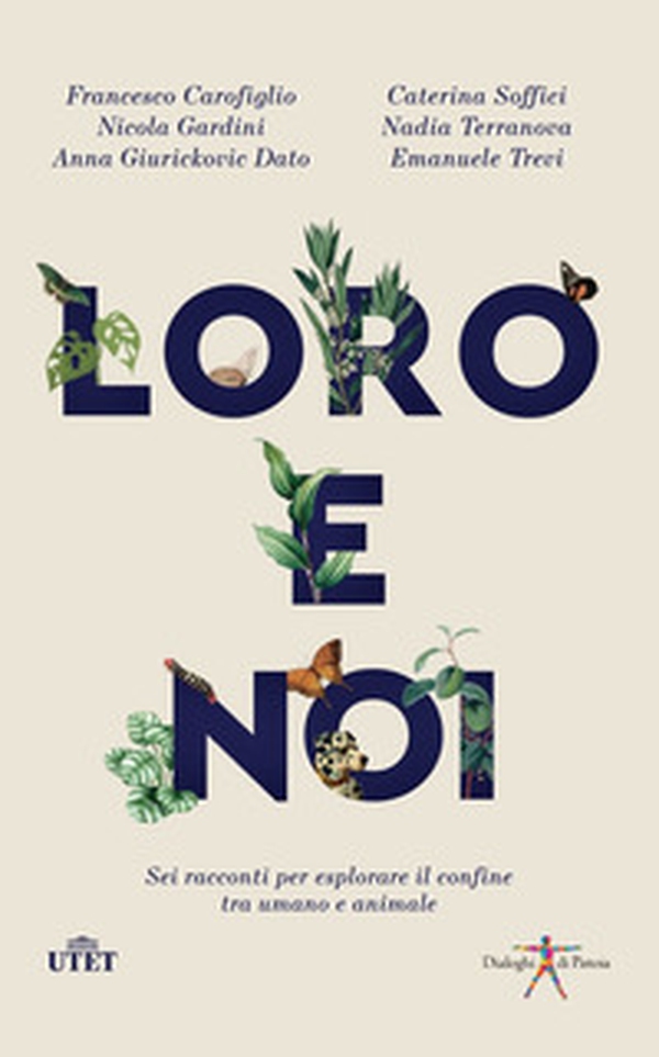 Loro e noi. Sei racconti per esplorare il confine tra umano e animale - Librerie.coop Loro e noi. Sei racconti per esplorare il confine tra umano e animale - Librerie.coop