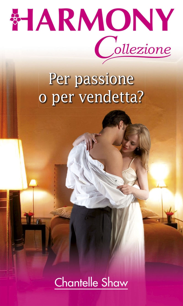Per passione o per vendetta? - Librerie.coop Per passione o per vendetta? - Librerie.coop