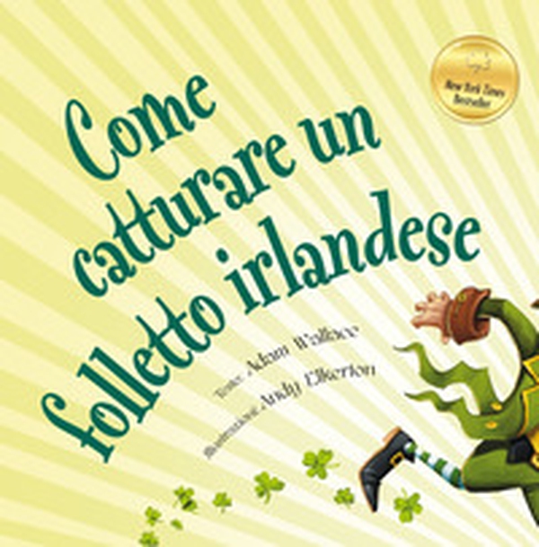 Come catturare un folletto irlandese - Librerie.coop Come catturare un folletto irlandese - Librerie.coop