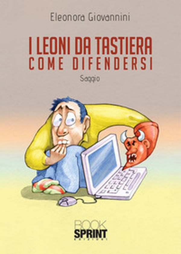 Leoni da tastiera. Come difendersi - Librerie.coop Leoni da tastiera. Come difendersi - Librerie.coop