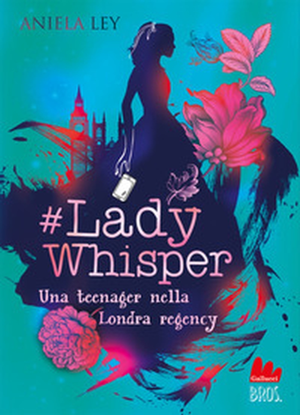 #Lady Whisper. Una teenager nella Londra regency - Librerie.coop #Lady Whisper. Una teenager nella Londra regency - Librerie.coop