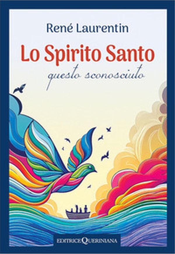 Lo spirito Santo, questo sconosciuto. Scoprire la sua esperienza e la sua persona - Librerie.coop Lo spirito Santo, questo sconosciuto. Scoprire la sua esperienza e la sua persona - Librerie.coop