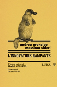 L'innovatore rampante L'ultima lezione di Italo Calvino - Librerie.coop L'innovatore rampante L'ultima lezione di Italo Calvino - Librerie.coop
