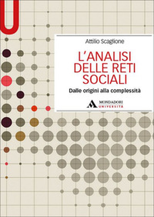 L'analisi delle reti sociali. Dalle origini alla complessità - Librerie.coop