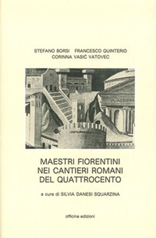 Maestri fiorentini nei cantieri romani del '400 - Librerie.coop Maestri fiorentini nei cantieri romani del '400 - Librerie.coop