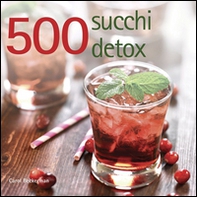 500 succhi detox - Librerie.coop