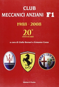 Club meccanici anziani E1, 1988-2008. 20° anniversario - Librerie.coop