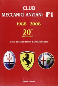 Club meccanici anziani E1, 1988-2008. 20° anniversario - Librerie.coop Club meccanici anziani E1, 1988-2008. 20° anniversario - Librerie.coop