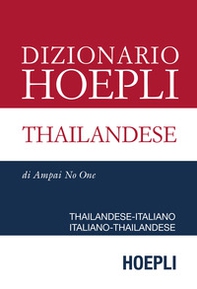 Dizionario Hoepli thailandese. Thailandese-italiano, italiano-thailandese - Librerie.coop