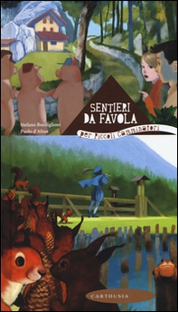 Sentieri da favola per piccoli camminatori - Librerie.coop