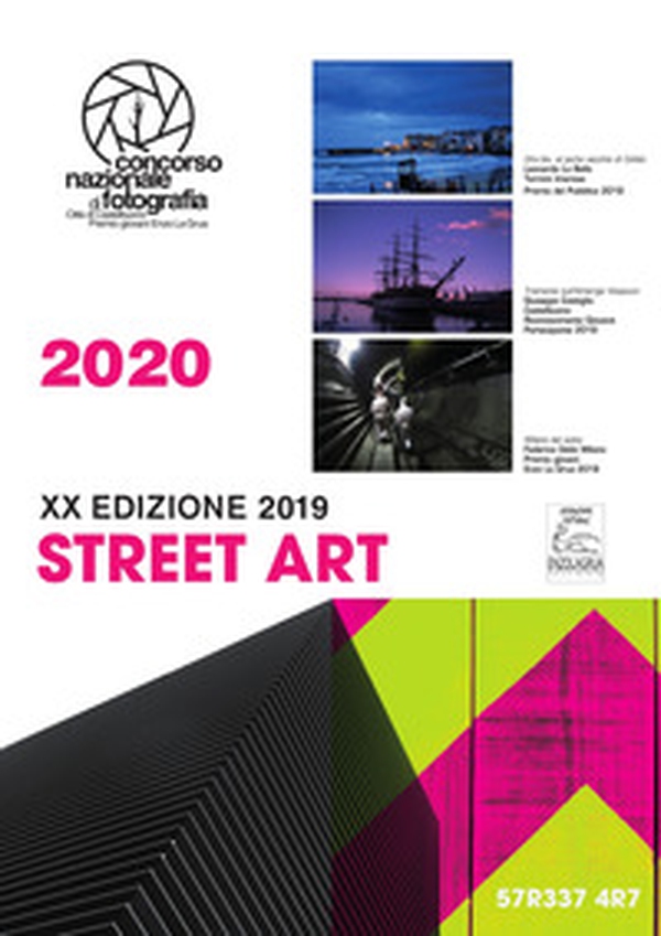 Street art. Concorso nazionale di fotografia Enzo La Grua 2020. Calendario 2020 - Librerie.coop Street art. Concorso nazionale di fotografia Enzo La Grua 2020. Calendario 2020 - Librerie.coop