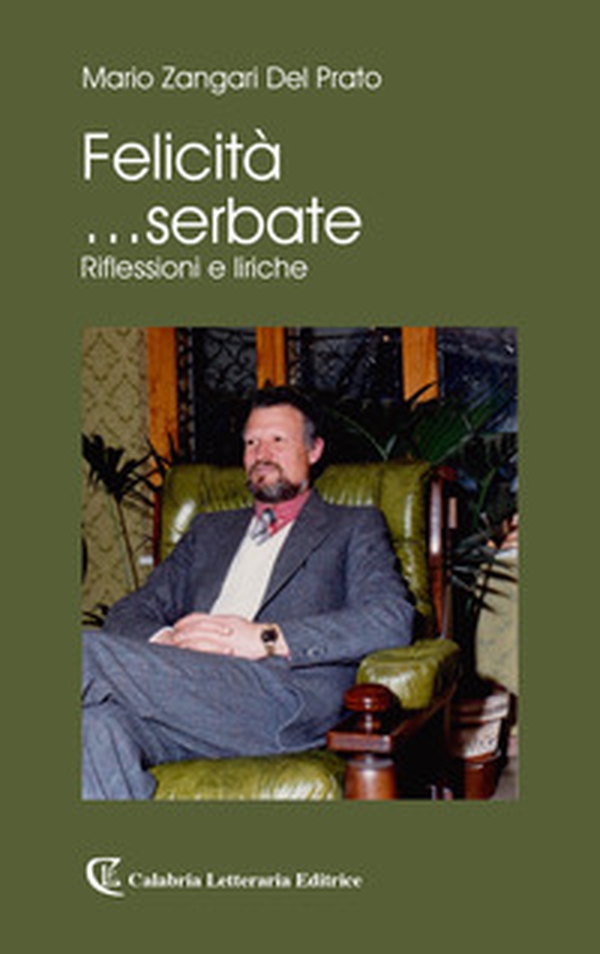 Felicità... serbate - Librerie.coop Felicità... serbate - Librerie.coop