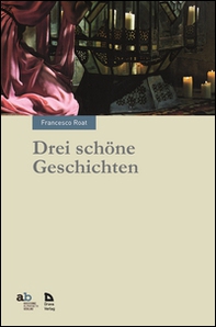 Drei schöne Geschichten - Librerie.coop Drei schöne Geschichten - Librerie.coop
