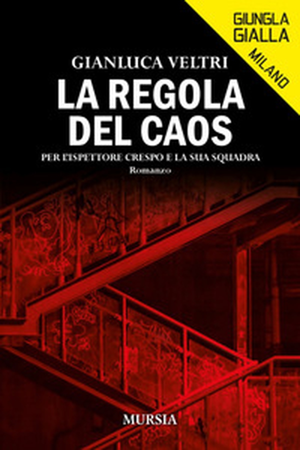 La regola del caos. Per l'ispettore Crespo e la sua squadra - Librerie.coop La regola del caos. Per l'ispettore Crespo e la sua squadra - Librerie.coop