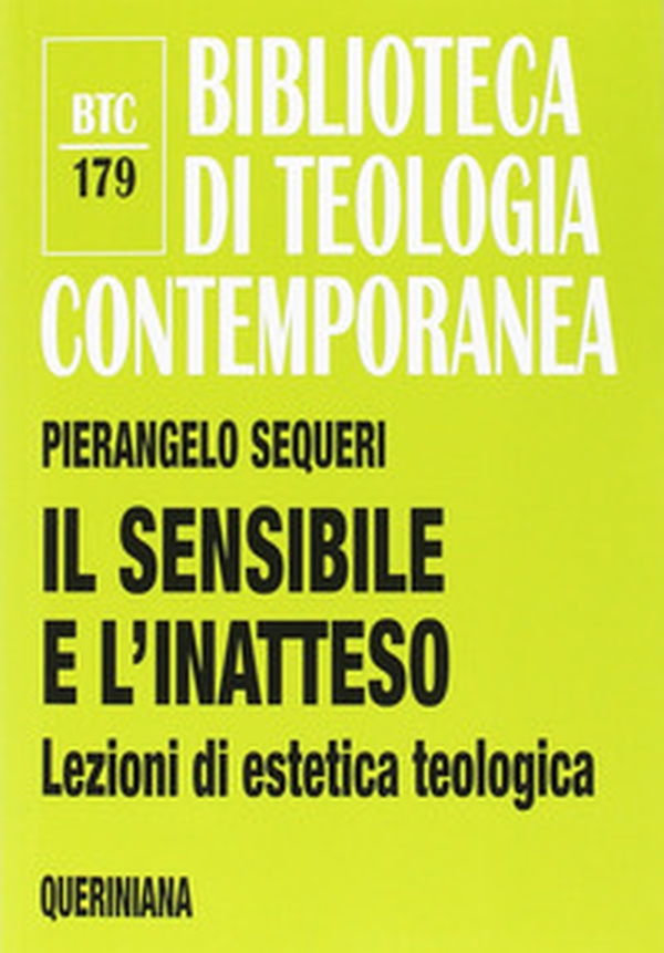 Il sensibile e l'inatteso. Lezioni di estetica teologica - Librerie.coop Il sensibile e l'inatteso. Lezioni di estetica teologica - Librerie.coop