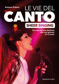 Le vie del canto. Sheer Singing - Librerie.coop Le vie del canto. Sheer Singing - Librerie.coop