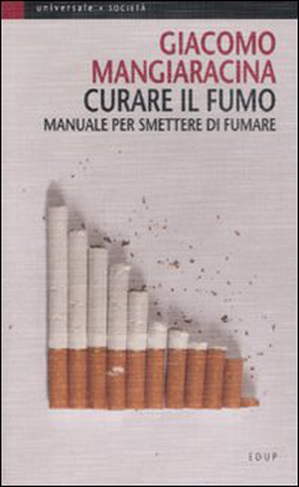 Curare il fumo. Manuale per smettere di fumare - Librerie.coop Curare il fumo. Manuale per smettere di fumare - Librerie.coop
