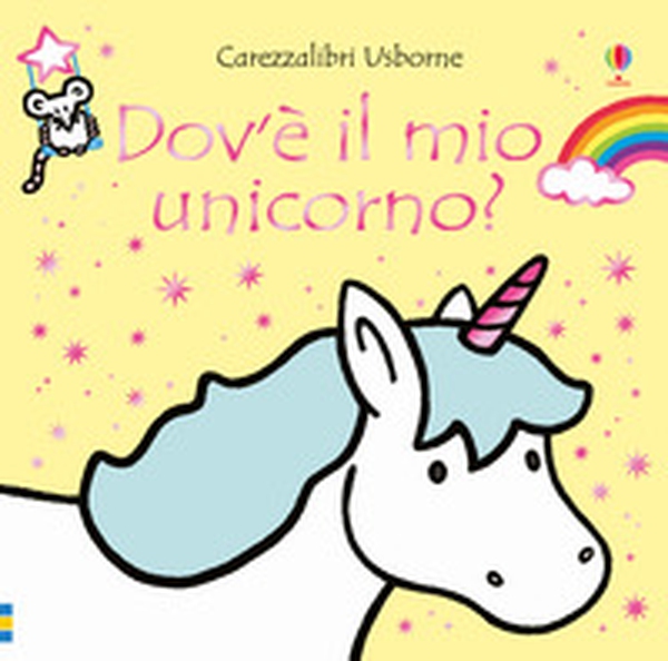 Dov'è il mio unicorno? - Librerie.coop Dov'è il mio unicorno? - Librerie.coop