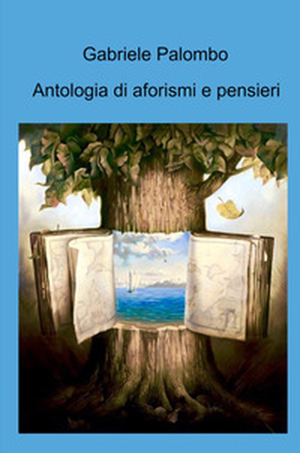 Antologia di aforismi e pensieri - Librerie.coop Antologia di aforismi e pensieri - Librerie.coop