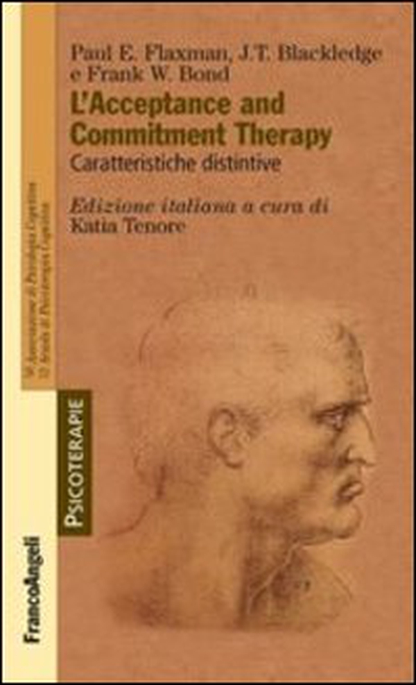 L'acceptance and commitment therapy. Caratteristiche distintive - Librerie.coop L'acceptance and commitment therapy. Caratteristiche distintive - Librerie.coop