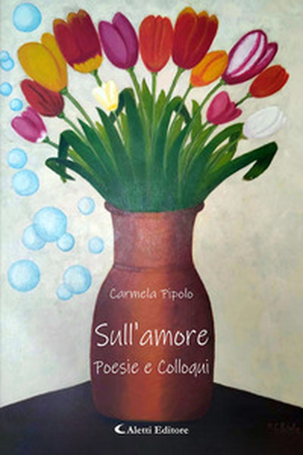 Sull'amore. Poesie e colloqui - Librerie.coop