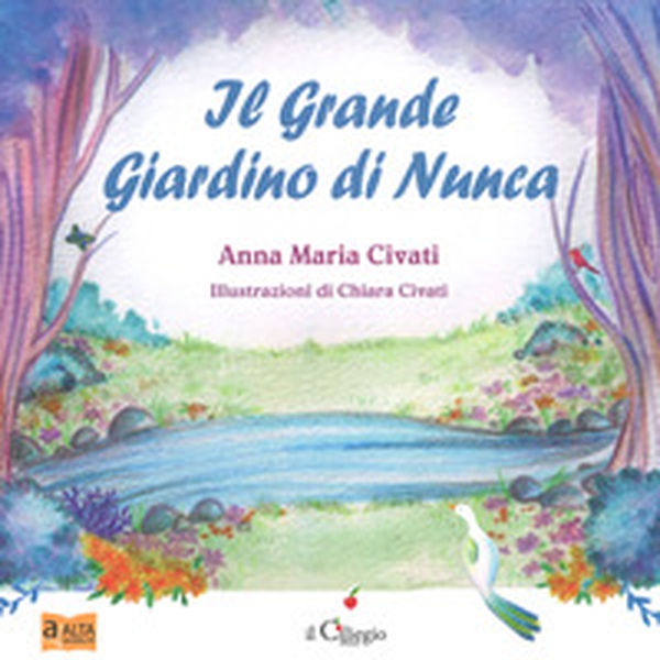 Il grande giardino di Nunca - Librerie.coop Il grande giardino di Nunca - Librerie.coop