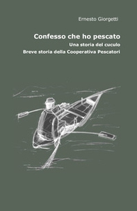 Confesso che ho pescato e altri racconti - Librerie.coop