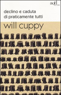 Declino e caduta di praticamente tutti - Librerie.coop