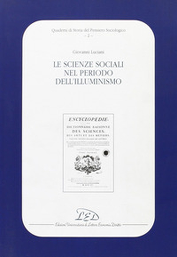 Le scienze sociali nel periodo dell'illuminismo - Librerie.coop Le scienze sociali nel periodo dell'illuminismo - Librerie.coop