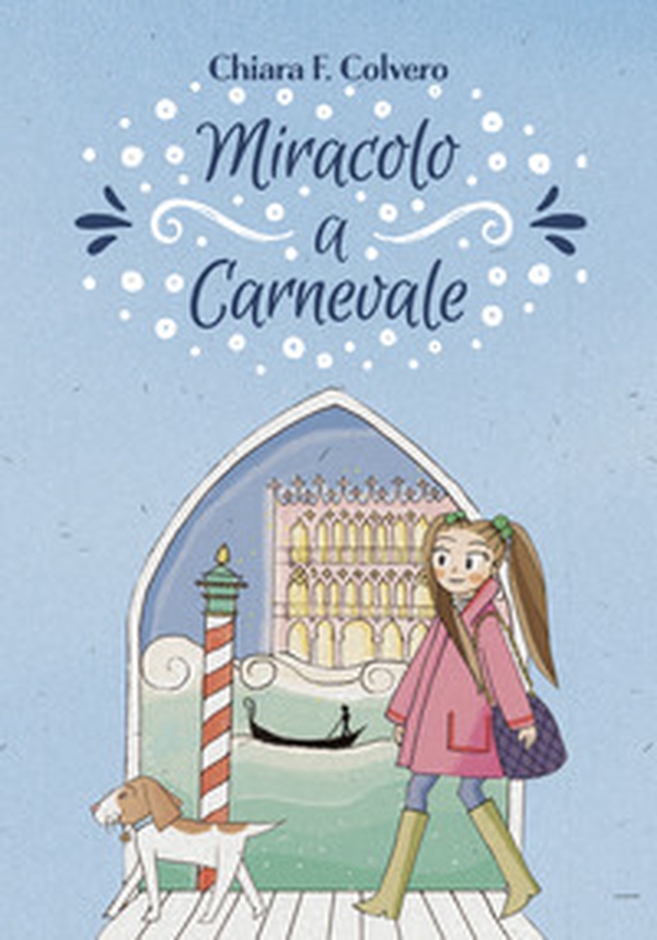Miracolo a carnevale - Librerie.coop Miracolo a carnevale - Librerie.coop